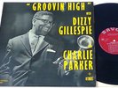 Dizzy Gillespie & Charlie Parker - Groovin' High with - 1966 france LP
