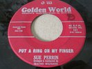Early Northern Soul - Sue Perrin - Put A Ring On My Finger - Golden World - 101
