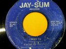 FACE OF TRUTH I Need Ya/BLACK IS Jay-Sum 75-25 LOUISVILLE KENTUCKY (a) HEAR