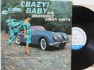 Jimmy Smith LP “Crazy Baby”   Blue Note 84030   NY, Ear, RVG   CLEAN