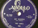 The Larks 1951 DOO WOP 78 My Reverie / Let's Say A Prayer on APOLLO Label VG+++