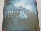 FRANCIS CABREL - Samedi Soir Sur La Terre / Vinyle Neuf sous blister