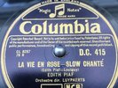 EDITH PIAF : LA VIE EN ROSE / UN REFRAIN COURAIT DAN LA RUE.  UK.78.rpm (1947)E+