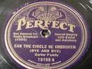 Carter Family-Can The Circle be Unbroken/Glory to The Lamb-Perfect 13155- V+