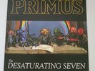 The Desaturating Seven * by Primus  Colored Vinyl , Download
