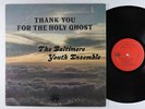 Baltimore Youth Ensemble - Thank You For The Holy Ghost LP - Black Gospel MP3