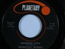 Northern Soul 45 DOROTHY BERRY Shindig City PLANETARY HEAR
