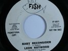 Northern Soul 45 LEON HAYWOOD Baby Reconsider FAT FISH styrene promo HEAR