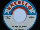 R&B Soul 45 JOE MAYFIELD I'm on the Move EXCELLO VG++ HEAR