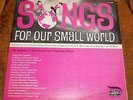 1967 LP RECORD SONGS 4 OUR SMALL WORLD GEORGIA GARLID LYNN OLSON CHILDRENs MUSIC
