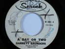 Northern Soul Popcorn 45 GARRETT SAUNDERS A Day Or Two SEROCK promo HEAR