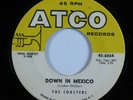R&B Mod Soul 45 COASTERS Down In Mexico ATCO HEAR