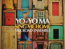 Yo-Yo Ma & Silk Road Ensemble Sing Me Home Vinyl LP + digital download-NEAR MINT