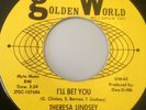 THERESA LINDSEY:I'LL BET YOU.1966 GOLDEN WORLD STYRENE.1