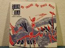 Sun Ra - We travel The Space Ways 180 Gram 12
