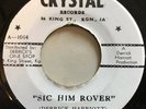 The Crystalites - Sic Him Rover / Way Out - Crystal Records 7” Vinyl