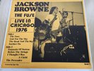 JACKSON BROWNE—“The Fuse” Live In Chicago,  1976 No TMOQ or TAKRL