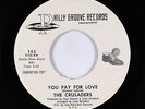 Northern Soul 45 - Crusaders - You Pay For Love - Philly Groove - VG+ mp3