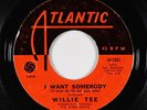 Northern Soul R&B 45 - Willie Tee - I Want Somebody - Atlantic - mp3