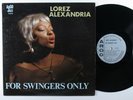 LOREZ ALEXANDRIA For Swingers Only ARGO LP VG+ mono
