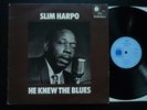 SLIM HARPO - HE KNEW THE BLUES (UK BLUE HORIZON LP 1970) EX/VG