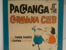 CHARLIE PALMIERI - PACHANGA AT THE CARAVANA CLUB / ALEGRE-BLACK REC / GUAGUANCO