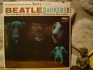 WOOFERS AND TWEETERS ENSEMBLE Beatle Barkers  LP/Barking Dog Beatles/Canine Rock