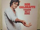 Rob Galbraith-Throw Me a Bone 1976 US RCA LP Rare Modern Soul Funk AOR NM