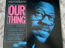 Joe Henderson Kenny Dorham Our Thing Blue Note 84152 New York No Ear US Press