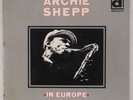 ARCHIE SHEPP: In Europe US Delmark OG Stereo Free Jazz  Don Cherry Vinyl ’67 LP