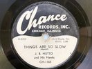 J.B. Hutto 78 Things Are Slow / Dim Lights CHANCE 1165 E R&B blues clean