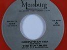 Ska 45 THE NOTABLES Godfather Ska MOSSBURG VG++ red wax HEAR