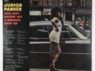 Junior Parker - Love Ain't Nothin' But A Business LP - Groove Merchant SEALED