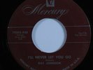 R&B Blues 45 RAY JOHNSON I'll Never Let You Go MERCURY HEAR