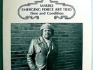 MALIKS EMERGING FORCE ART TRIO TIME & CONDITION INSANELY RARE ORIG '82 EFAE LP