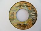 JIMMY SCOTT   WHAT AM I GONNA DO (ABOUT YOU BABY)  - MODERN SOUL 1973