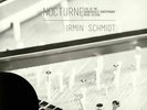 SCHMIDT, Irmin - Nocturne: Live At The Huddersfield Contemporary Music Festival