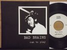 BAD BRAINS - CUM TO PLAY 7'' 45 RARE EARLY DEMOS DCHC PUNK , MINOR THREAT , KBD