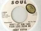 JIMMY RUFFIN Dont Let Him Take Your Love From Me DJ MOTOWN NORTHERN SOUL USA 45