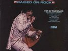 Elvis Presley vinyl LP album record Raised On Rock / For Ol' Times Sake UK