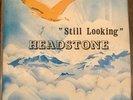 Headstone “Still Looking” LP 1973 Psych Rock Starr Records SLP 1056 VG- Strong