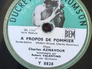 78 RPM CHARLES AZNAVOUR  A propos de pommier - DUCRETET THOMSON 8828