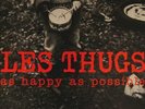 LP x 2 LES THUGS - As Happy As Possible