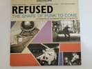 Refused- The Shape Of Punk To Come - A Chimerical Bombination In 12 Bursts Vinyl