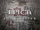 Epica - Epica vs. Attack on Titan Songs
