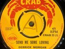 DERRICK MORGAN   Send Me Some Loving / Give Me Back CRAB 23 VG+ 45