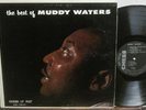 MUDDY WATERS - THE BEST OF MUDDY WATERS - BLUES - RARE 1957 ORIGINAL - VG+ VINYL