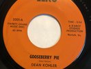 DEAN KOHLER   GOOSEBERRY PIE   ELKO RECORDS 3001   Rare Orig. VA Garage 45   EX