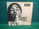 Bird. Charlie Parker On Dial Volume 1. Spotlite Records 101 Mono.
