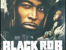 BLACK ROB 